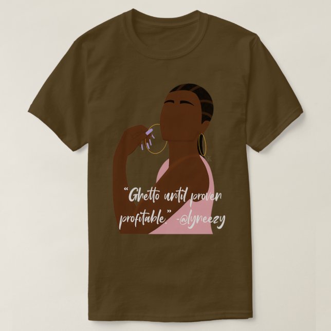 Camiseta Ghetto hasta que se demuestre que es rentable (Diseño del anverso)