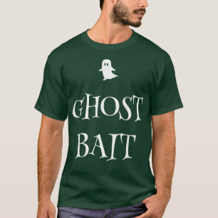 Camiseta Ghost Bait Funny Paranormal Cacería De Fantasma Ha