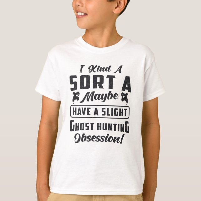 Camiseta Ghost Hunter Ghost Hunting Obsession Paranormal (Anverso)