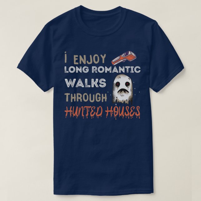 Camiseta Ghost Hunting Long Romantic Walk Hunted House Para (Diseño del anverso)