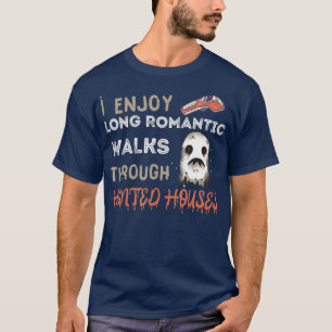 Camiseta Ghost Hunting Long Romantic Walk Hunted House Para