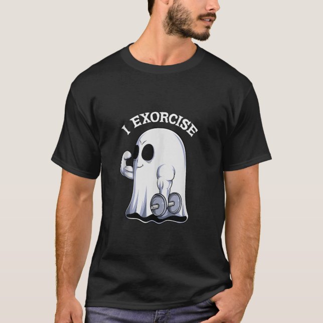 Camiseta Ghost I Exorcise Funny Gym Exercise Workout Spooky (Anverso)