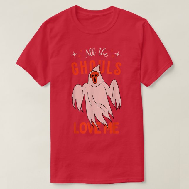 Camiseta Ghost vibes All The Ghouls Love Me equipo para Hal (Diseño del anverso)
