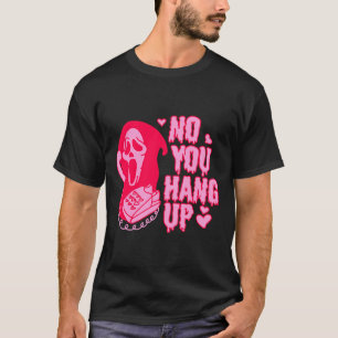 Camiseta Ghostface No You Hang Up Valentines - ROJO PINK