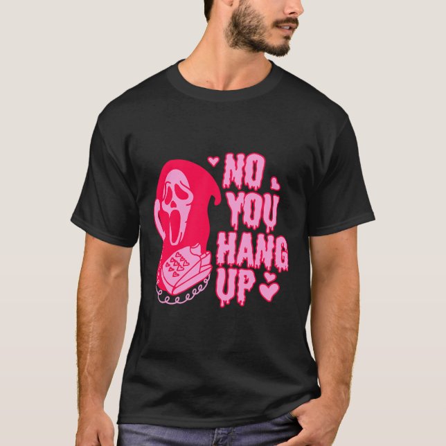 Camiseta Ghostface No You Hang Up Valentines - ROJO PINK (Anverso)