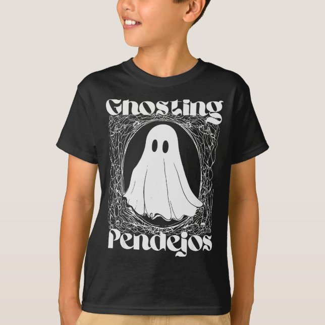 Camiseta Ghosting Pendejos Funny Mexican Ghost Halloween Hi (Anverso)