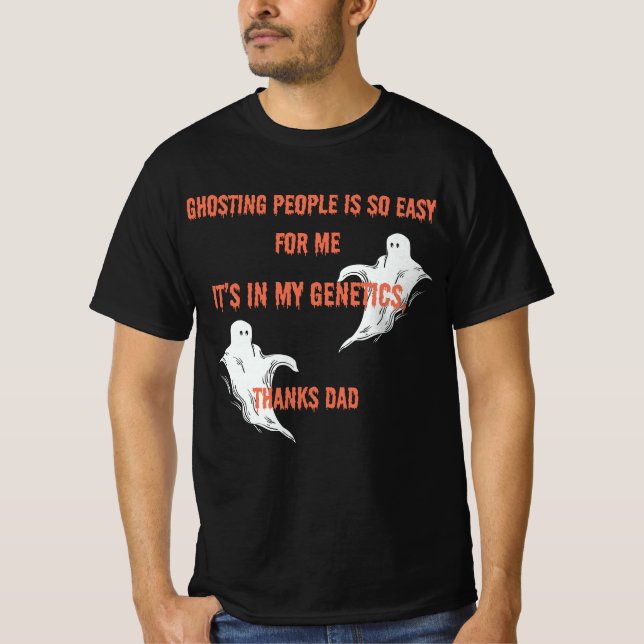 Camiseta Ghosting People es tan fácil para mí diseño fantas (Anverso)