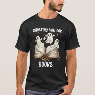 Camiseta Ghosting Tú Reserva Ghost Bookish Spookish Ghosts 