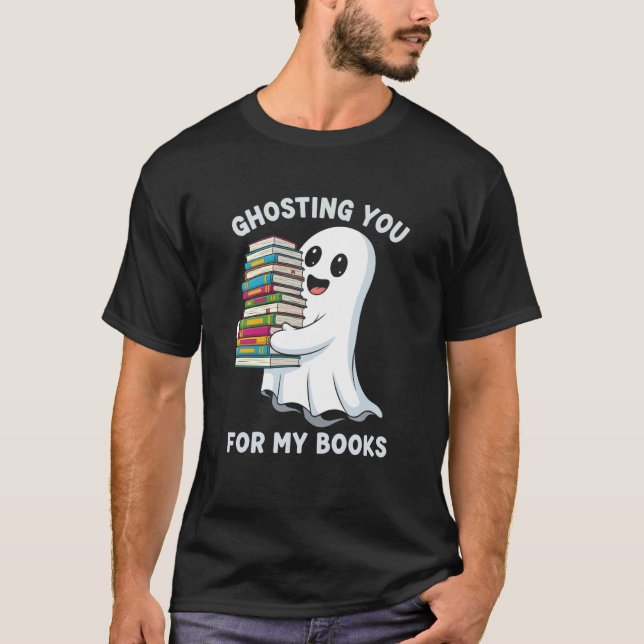 Camiseta Ghosting You Cute Ghost Read Books Lover Halloween (Anverso)