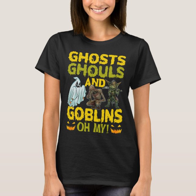 Camiseta Ghosts Ghouls And Goblins Oh My  Halloween (Anverso)