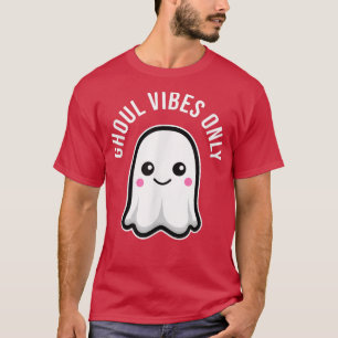 Camiseta Ghoul Vibes sólo buen Fantasma Cute Kawaii Pun Dar