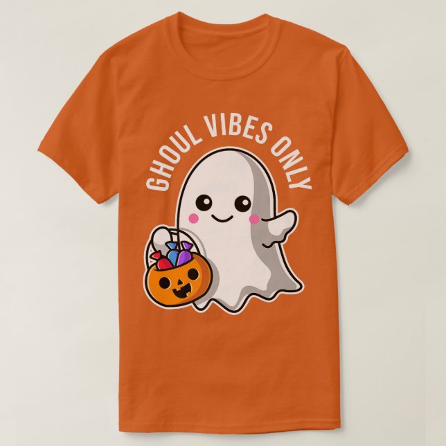 Camiseta Ghoul Vibes sólo buen fantasma Cute Kawaii Pun Osc (Diseño del anverso)