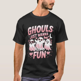 Camiseta Ghouls solo quiere divertirse