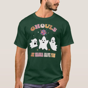 Camiseta Ghouls Solo Quiere Divertirse 762