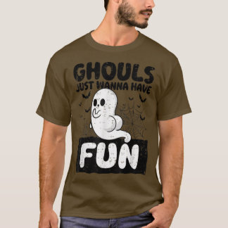 Camiseta Ghouls solo quiere divertirse con el divertido fan