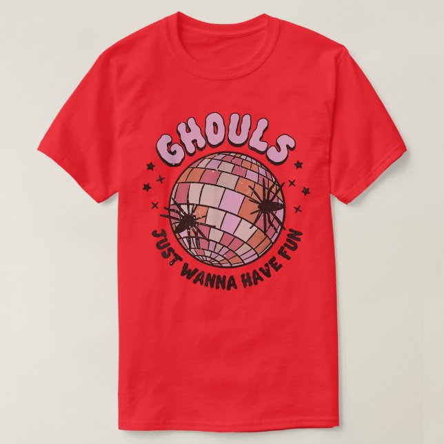 Camiseta Ghouls solo quiere divertirse con los Chicas de di (Diseño del anverso)