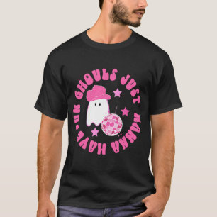 Camiseta Ghouls solo quiere divertirse Halloween