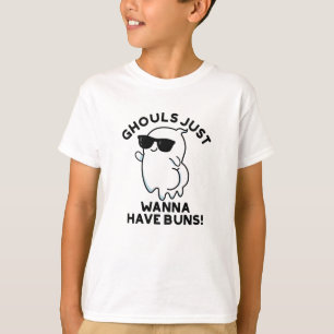 Camiseta Ghouls Solo Quiere Tener Bollos Divertidos Fantasm