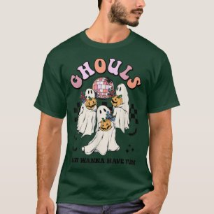 Camiseta Ghouls solo quieren divertirse, fiesta de hallowee