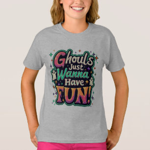 Camiseta Ghouls solo quieren divertirse - Vibes de Hallowee