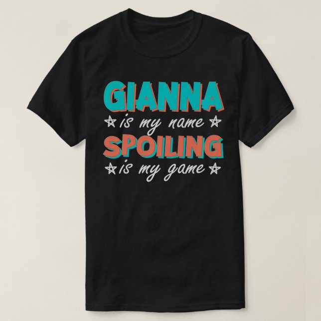 Camiseta Gianna Es Mi Nombre Personalizado De Apodos Person (Diseño del anverso)