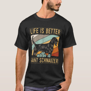 Camiseta Giant Schnauzer Saying Schnauzer Dogs