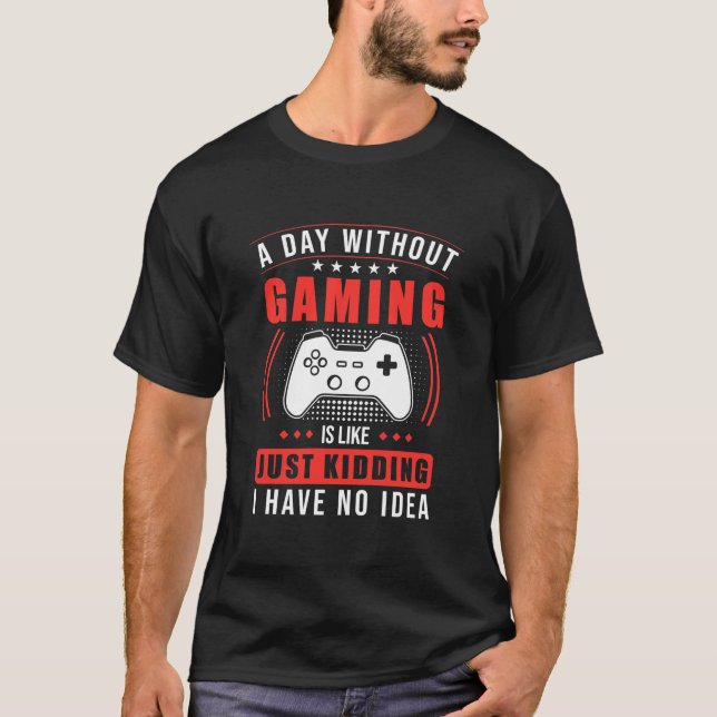 Camiseta Gift de jugador | Un Día Sin Jugar No Tengo Idea (Anverso)