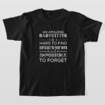 Camiseta Gift For Babysitter, Babysitter Gift<br><div class="desc">Gift For Babysitter,  Babysitter Gift,  A Truly Great Babysitter Is Hard To Find,  Going Away Gift,  Thank You Gift,  Leaving Gift, </div>
