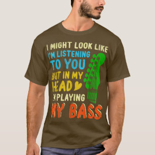 Camiseta Gift For Bass Guitar Player Bassist Bass Player T-