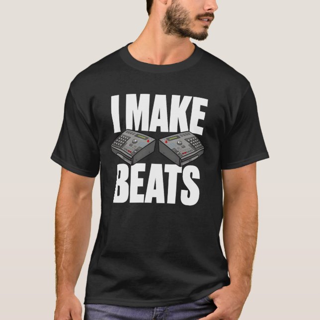 Camiseta Gift For Beat Maker I Make Beats Gift for Music fu (Anverso)