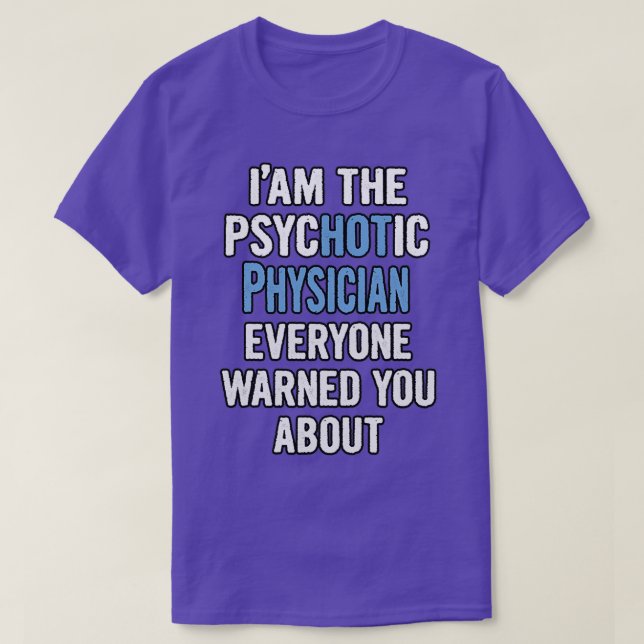 Camiseta Gift For Physicians Psychotic 1 (Diseño del anverso)
