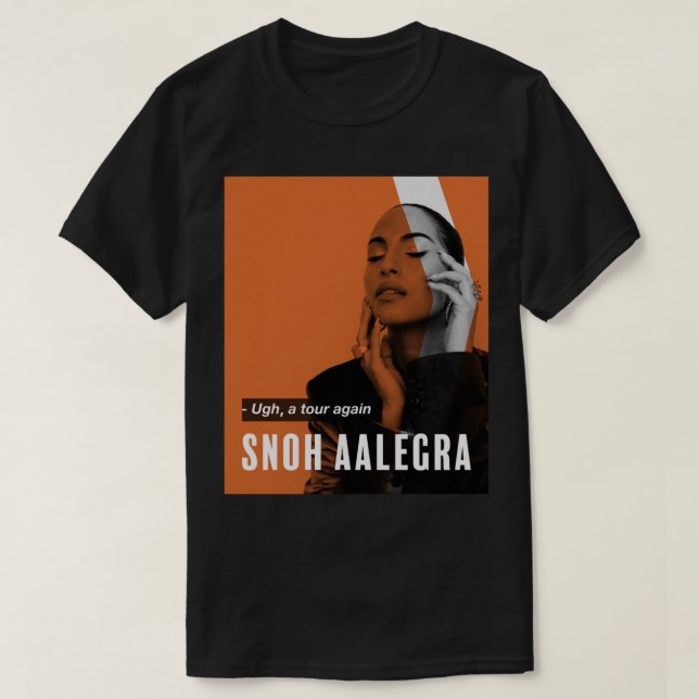 Camiseta Gift Idea Snoh Aalegra Ugh A Tour Again Gifts For  (Diseño del anverso)