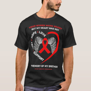 Camiseta Gifts In Memory Of My Loving Brother Heart Disease