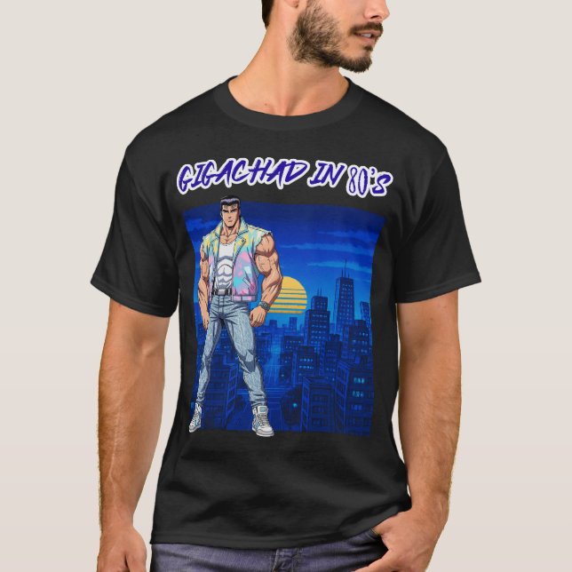 CAMISETA GIGACHAD EN LOS 80 (Anverso)