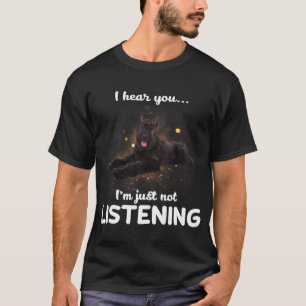 Camiseta Gigante de Schnauzer Perro, no te oigo escuchar