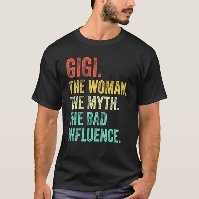Camiseta Gigi La Mujer El Mito La Mala Influencia Retro Vi (Anverso)