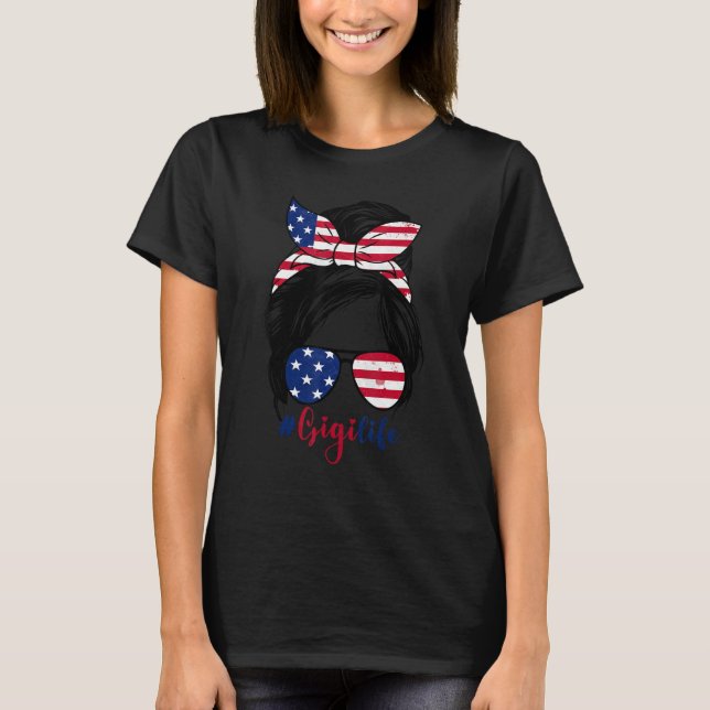 Camiseta Gigi Life Messy Bun American US Flag Patriotic 4th (Anverso)