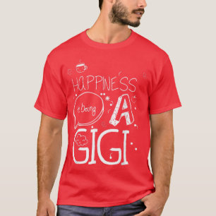 Camiseta Gigi T La Felicidad Es Ser Un Regalo De Abuela Gig