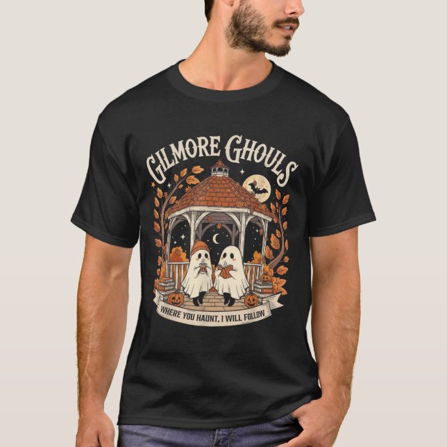 Camiseta Gilmore Ghouls Donde Te Atrapas Voy A Seguir Tee (Anverso)