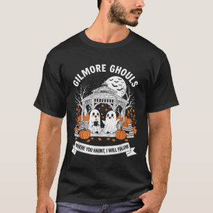 Camiseta Gilmore Ghouls Donde Te Tocas Voy A Seguir Hallo