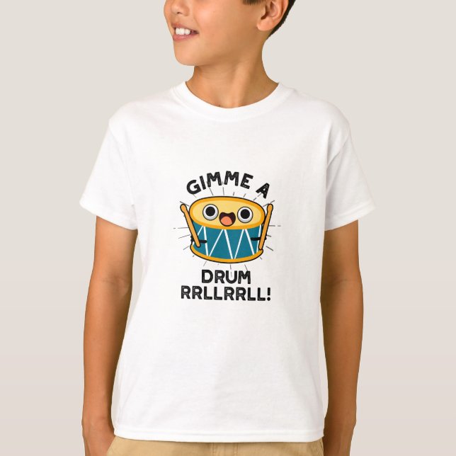 Camiseta Gimme A Drum RRLLRLL Funny Drummer Pun (Anverso)