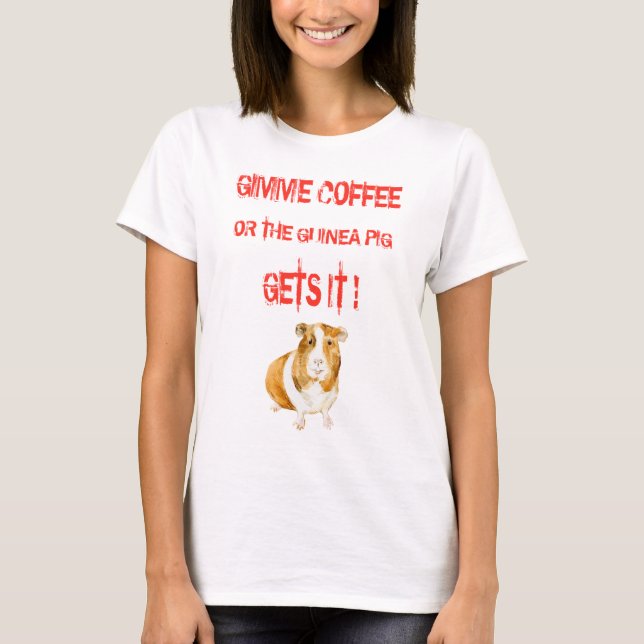Camiseta ¡Gimme Coffee! (Anverso)