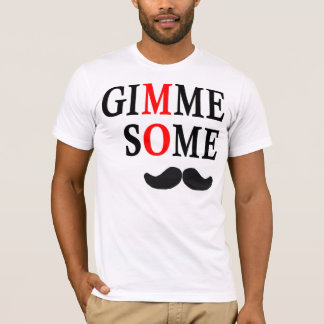 Camiseta Gimme un cierto MES