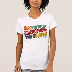 Camiseta Gimme un micrófono