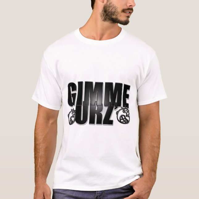 Camiseta Gimme Urz (Anverso)