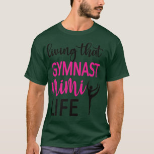 Camiseta Gimnasia de la vida de los gimnastas Mimi Abuela 