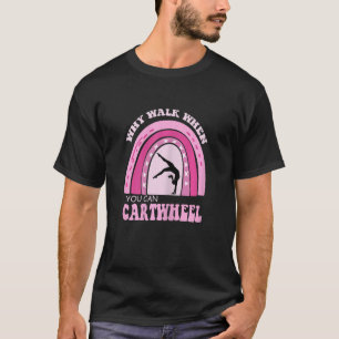 Camiseta Gimnasia De Las Mujeres Por Qué Caminar Cuando Se