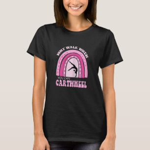 Camiseta Gimnasia De Las Mujeres Por Qué Caminar Cuando Se 