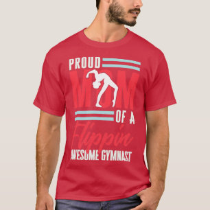 Camiseta Gimnasia Orgullosa Madre De Una Flipina Gimnasta I