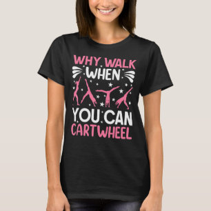 Camiseta Gimnasia Para Chicas Mujeres Por Qué Caminar Carto
